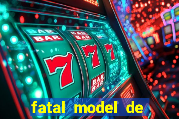 fatal model de porto alegre